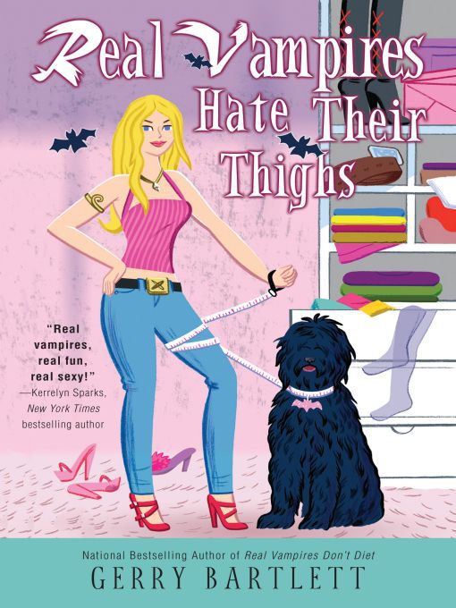 Title details for Real Vampires Hate Their Thighs by Gerry Bartlett - Wait list